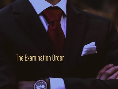 The examination order